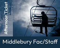 Midd Faculty/Staff Afternoon Ticket